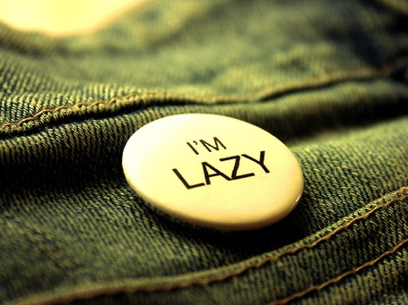 Why Being Lazy is OK